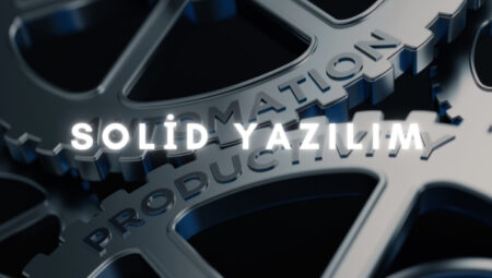 Solid Yazılım ile Tanışın